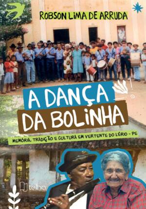 A dança da bolinha: memória, tradição e cultura em Vertente do Lério – PE