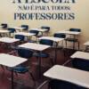 A escola não é para todos: professores