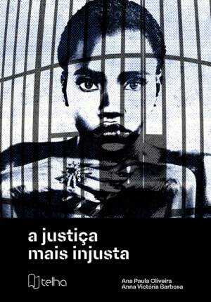 A justiça mais injusta