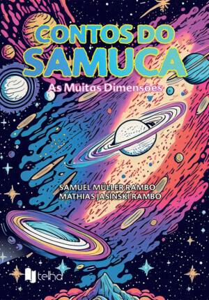 Contos do Samuca: as muitas dimensões