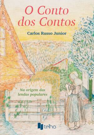 O conto dos contos: na origem das lendas populares