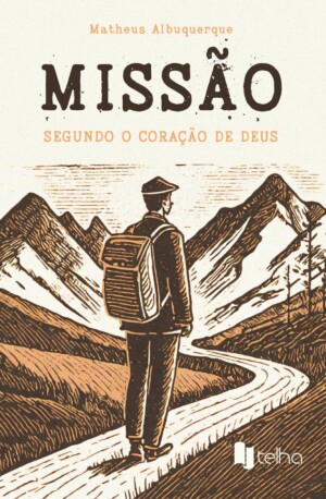 Missão segundo o coração de Deus