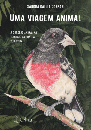 Uma viagem animal: a questão animal na teoria e na prática turística