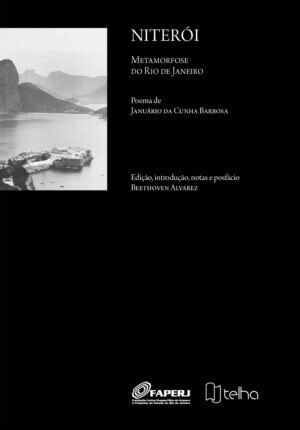 Niterói: metamorfose do Rio de Janeiro