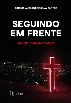 Seguindo em frente: profundo, durável e acessível