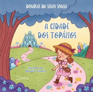A cidade dos topázios