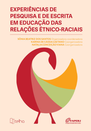 Experiências de pesquisa e de escrita em educação das relações étnico-raciais