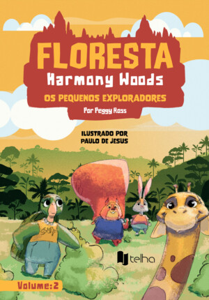 Floresta Harmony Woods: os pequenos exploradores