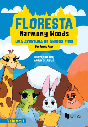 Floresta Harmony Woods: uma aventura de amigos fiéis