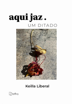 Aqui jaz: um ditado