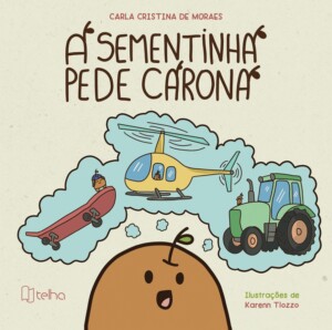 A sementinha pede carona