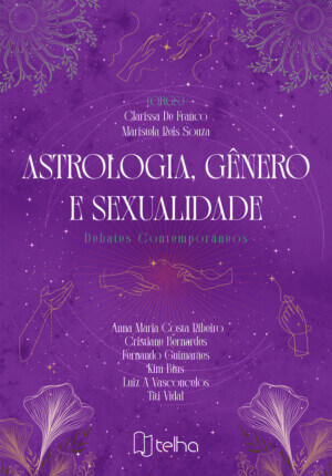 Astrologia, gênero e sexualidade: debates contemporâneos