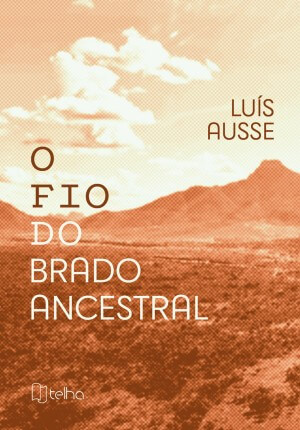 O fio do brado ancestral