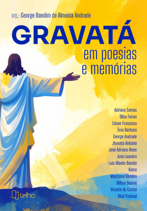 Gravatá em poesias e memórias