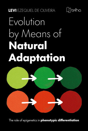 Evolution by means of natural adaptation: the role of epigenetics in phenotypic differentiation