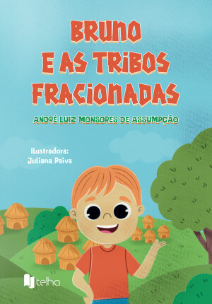 Bruno e as tribos fracionadas