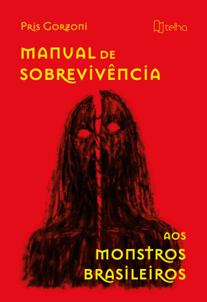 Manual de sobrevivência aos monstros brasileiros