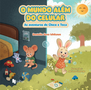 O mundo além do celular: as aventuras de Chico e Teca