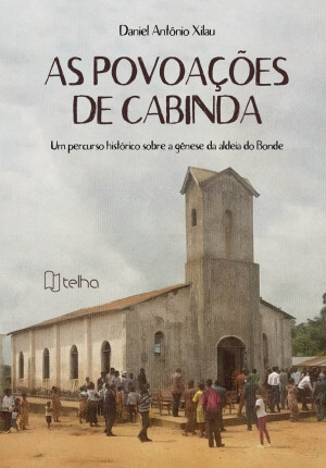 As povoações de Cabinda: um percurso histórico sobre a gênese da aldeia do Bonde