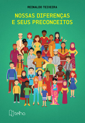 Nossas diferenças e seus preconceitos