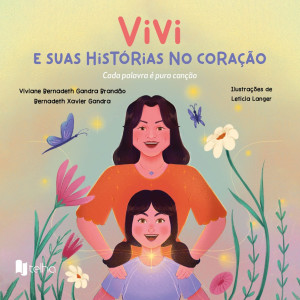 Vivi e suas histórias no coração: cada palavra é pura canção