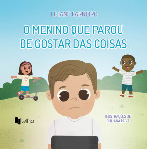 O menino que parou de gostar das coisas
