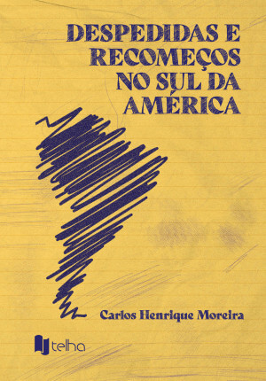 Despedidas e recomeços no sul da América
