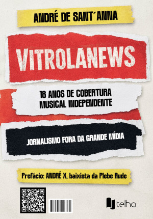 Vitrolanews, 18 anos de cobertura musical independente: jornalismo fora da grande mídia
